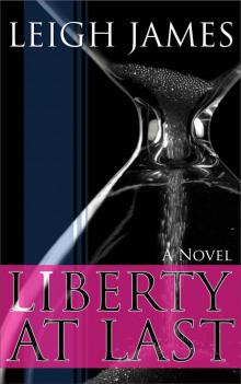 Liberty At Last (The Liberty Series) Read online