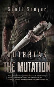 Outbreak (Book 2): The Mutation Read online