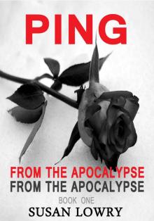 Ping - From the Apocalypse Read online