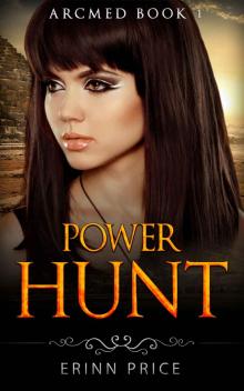 Power Hunt (ArcMed Book 1) (ArcOn 3) Read online