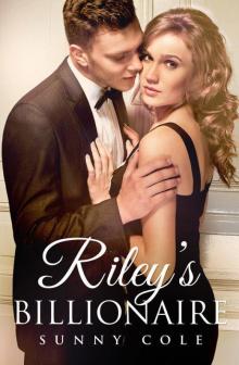 Riley’s Billionaire Read online