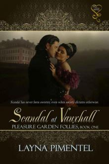 Scandal at Vauxhall (Pleasure Garden Follies) Read online