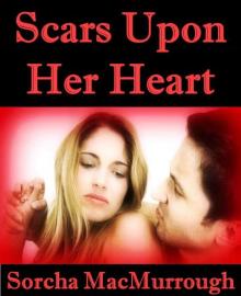 Scars Upon Her Heart (The Scars of The Heart Series) Read online