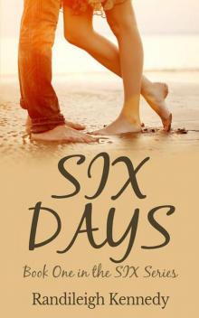 Six Days: Book One in the SIX Series Read online