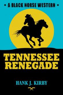 Tennessee Renegade Read online