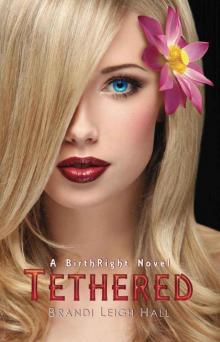 Tethered (A BirthRight Novel) Read online