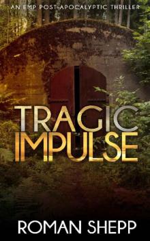 The Beginning (Book 3): Tragic Impulse Read online