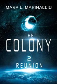 The Colony: Part 2: Reunion Read online