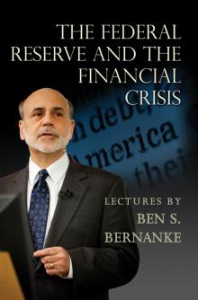 The Federal Reserve and the Financial Crisis Read online