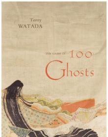The Game of 100 Ghosts Read online