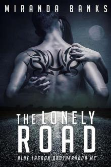 The Lonely Road (Blue Lagoon Brotherhood MC) Read online