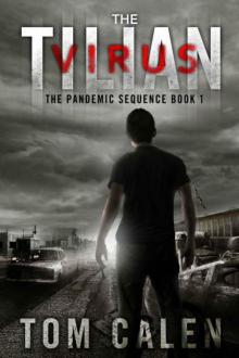 The Pandemic Sequence (Book 1): The Tilian Virus Read online