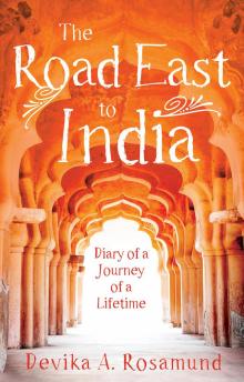 The Road East to India Read online