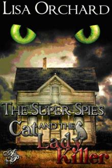 The Super Spies and the Cat Lady Killer Read online