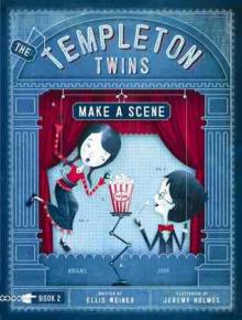 The Templeton Twins Make a Scene Read online