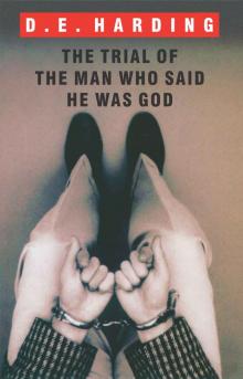 The Trial Of The Man Who Said He Was God Read online