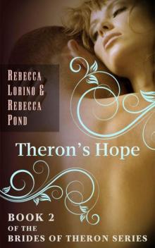 Theron's Hope (Brides of Theron) Read online