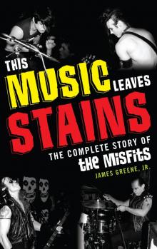 This Music Leaves Stains Read online