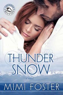 Thunder Snow (Thunder On The Mountain Series) Read online