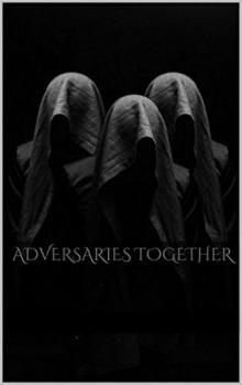 Adversaries Together Read online