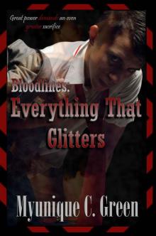 Bloodlines: Everything That Glitters Read online