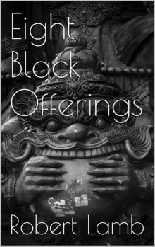 Eight Black Offerings Read online