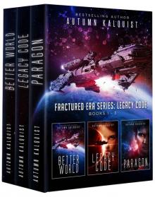 Fractured Era: Legacy Code Bundle (Books 1-3) (Fractured Era Series) Read online