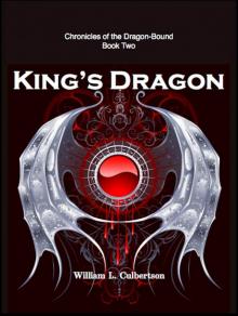 King's Dragon: Chronicles of the Dragon-Bound: Book 2 Read online