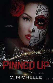 Pinned Up (Pinned Up Trilogy) Read online