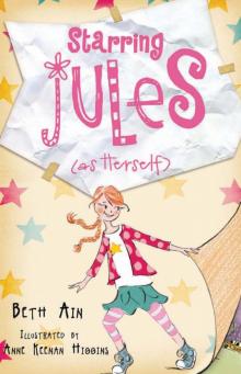 Starring Jules (As Herself) Read online