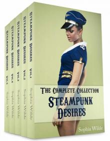 Steampunk Desires: An Erotic Romance (The Complete Collection) Read online