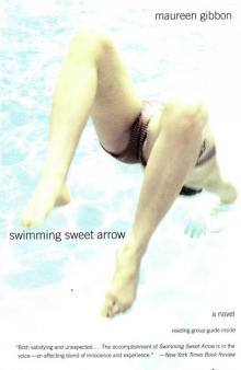 Swimming Sweet Arrow: A Novel Read online