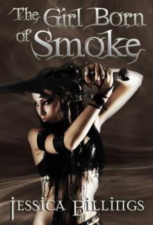 The Girl Born of Smoke Read online