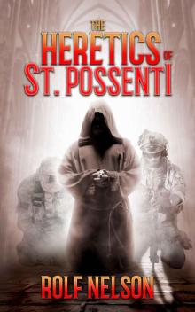 The Heretics of St. Possenti Read online