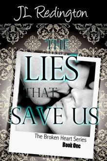 The Lies That Save Us (The Broken Heart Series) Read online