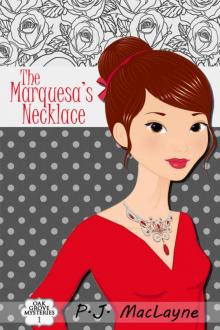 The Marquesa's Necklace (Oak Grove Mysteries Book 1) Read online