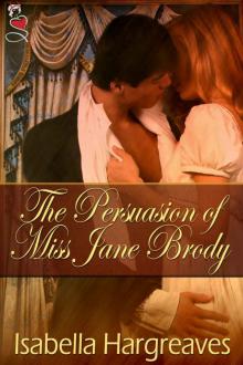 The Persuasion of Miss Jane Brody Read online