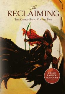 The Reclaiming: The Keepers Saga: Volume Two Read online