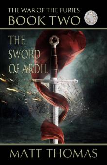 The Sword of Ardil: The War of the Furies Book 2 Read online