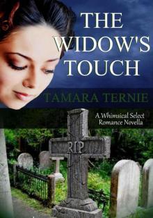 The Widow's Touch (A Whimsical Select Romance Novella) Read online