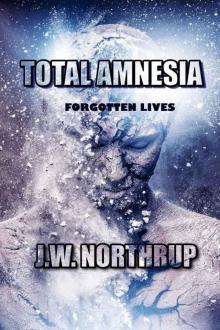 Total Amnesia: Forgotten Lives Read online