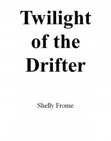 Twilight of the Drifter Read online