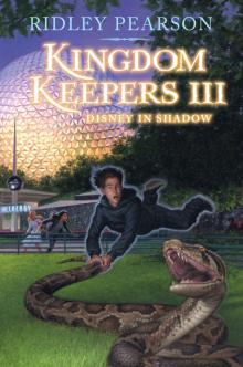 Kingdom Keepers III : Disney in Shadow (9781423151104) Read online