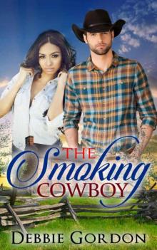ROMANCE: YOUNG ADULT ROMANCE: WESTERN ROMANCE: The Smoking Cowboy (SPECIAL FREE BOOK INCLUDED PLUS FREE GIFT) (CONTEMPORARY ROMANCE) Read online