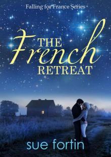 The French Retreat (Falling for France Book 1) Read online